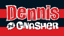DENNIS AND GNASHER trademark