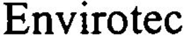 ENVIROTEC trademark