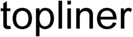 TOPLINER trademark