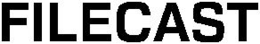 FILECAST trademark