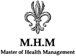 M.H.M MASTER OF HEALTH MANAGEMENT trademark