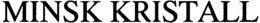 MINSK KRISTALL trademark