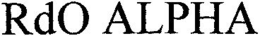 RDO ALPHA trademark