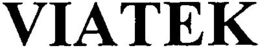 VIATEK trademark