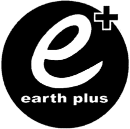 E+ EARTH PLUS trademark