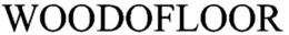 WOODOFLOOR trademark