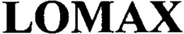 LOMAX trademark