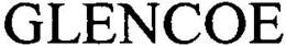 GLENCOE trademark