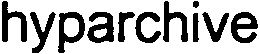 HYPARCHIVE trademark