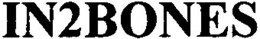 IN2BONES trademark