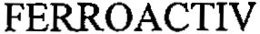 FERROACTIV trademark
