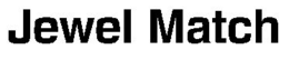 JEWEL MATCH trademark