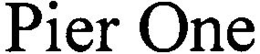 PIER ONE trademark