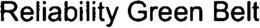 RELIABILITY GREEN BELT trademark