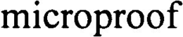 MICROPROOF trademark