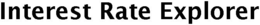 INTEREST RATE EXPLORER trademark