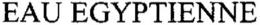 EAU EGYPTIENNE trademark