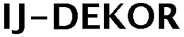 IJ-DEKOR trademark