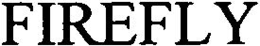 FIREFLY trademark