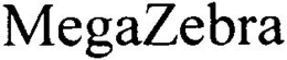 MEGAZEBRA trademark