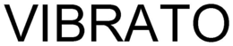 VIBRATO trademark
