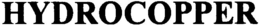 HYDROCOPPER trademark