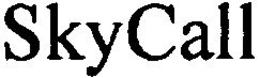 SKYCALL trademark