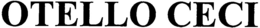 OTELLO CECI trademark