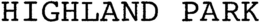 HIGHLAND PARK trademark