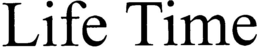 LIFE TIME trademark