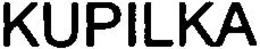 KUPILKA trademark