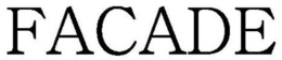 FACADE trademark