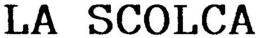 LA SCOLCA trademark