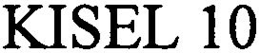 KISEL 10 trademark