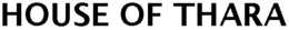 HOUSE OF THARA trademark