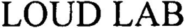 LOUD LAB trademark