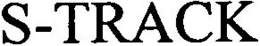 S-TRACK trademark