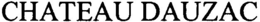 CHATEAU DAUZAC trademark