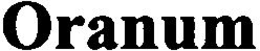 ORANUM trademark