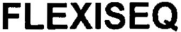 FLEXISEQ trademark
