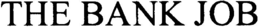 THE BANK JOB trademark