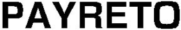 PAYRETO trademark