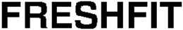 FRESHFIT trademark