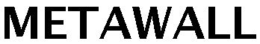 METAWALL trademark