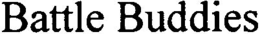 BATTLE BUDDIES trademark