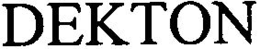 DEKTON trademark