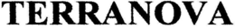 TERRANOVA trademark
