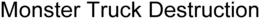 MONSTER TRUCK DESTRUCTION trademark