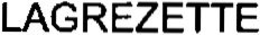 LAGREZETTE trademark