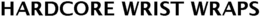HARDCORE WRIST WRAPS trademark